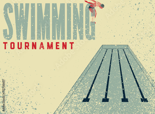 Swimming Tournament typographical vintage grunge style poster design. Retro vector illustration.