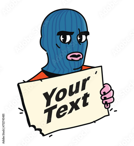 Illustration of a character wearing a balaclava mask. Vector. Sticker of a cartoon character holding a sign for your design projects. A message for the world.
