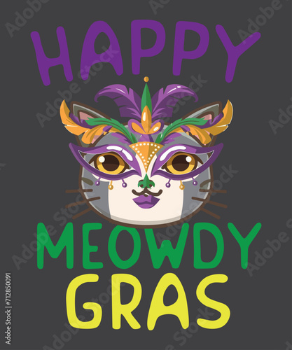 Happy Meowdy Gras funny Mardi Gras Funny Cat Lover Owner Men Women Kids T-Shirt design vector, Mardi Gras, Cat Shirt, cat lover, cat wear mardi gras mask, funny cat,
