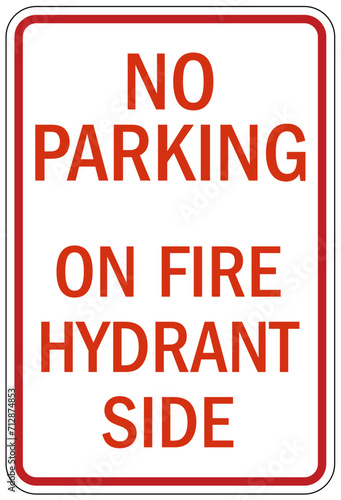 Fire hydrant sign no parking on fire hydrant side
