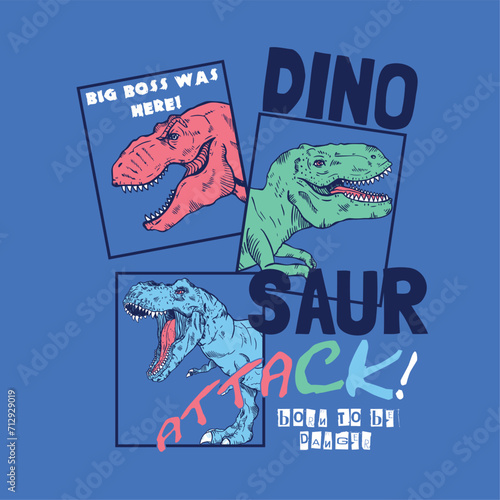 graphic design with wild dinosaurs drawing and typo as vector for tee print