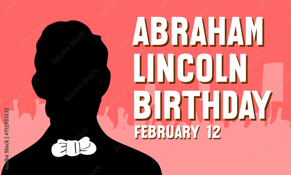 Happy Lincoln Birthday February 12