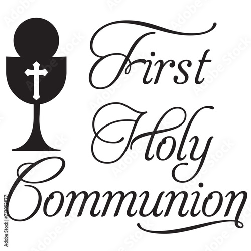 First Holy Communion sign design chalice cross christian bible sacrament jesus text font 