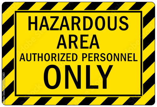 Hazardous area sign