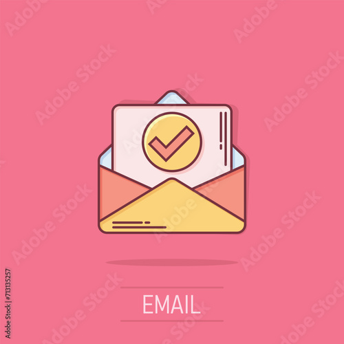 Envelope with confirmed document icon in comic style. Verify cartoon vector illustration on isolated background. Receive splash effect business concept.