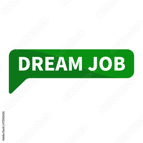 Dream Job Green Rectangle Shape For Work Promotion Business Marketing Social Media Information Announcement 