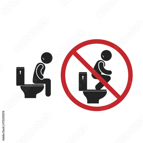 Isolated pictogram correct way to use water closet, with wrong squat on top on toilet danger prohibition sign