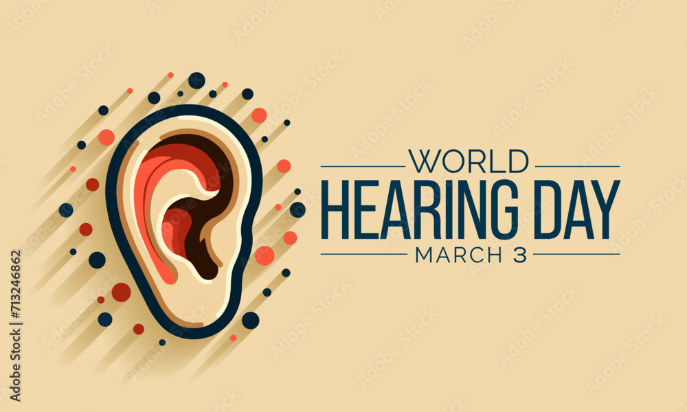 World Hearing Day is a campaign held each year on March 3rd to raise awareness on how to prevent deafness and hearing loss and promote ear and hearing care across the world. Vector illustration. - obrazy, fototapety, plakaty 