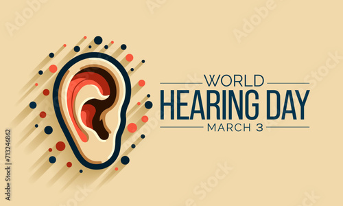 World Hearing Day is a campaign held each year on March 3rd to raise awareness on how to prevent deafness and hearing loss and promote ear and hearing care across the world. Vector illustration. photo