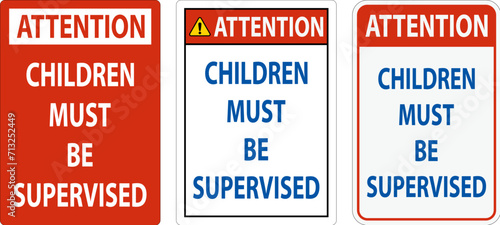 Pool Safety Sign Attention, Children Must be Supervised