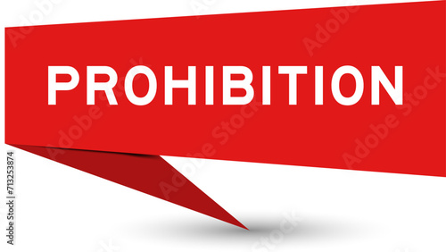Red color speech banner with word prohibition on white background