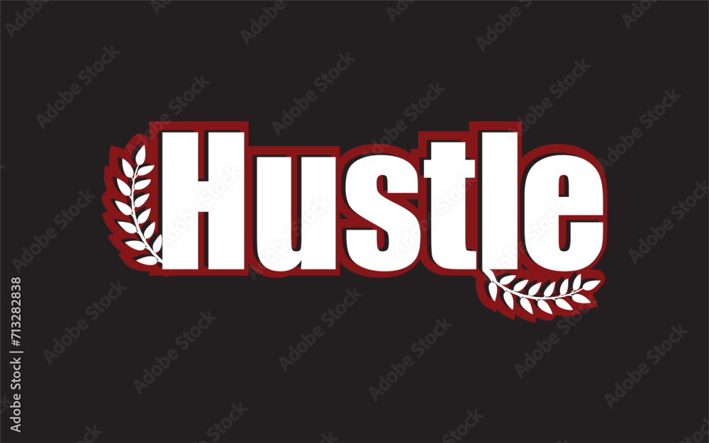 Hustle Flower design use for printing, cutting, Logo and more