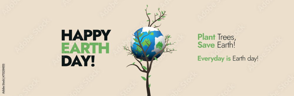 Happy Earth Day. 22nd April Earth day celebration cover banner with earth globe on an almost dry tree. Conceptual social media banner for plant trees and save planet. Action to protect the environment - obrazy, fototapety, plakaty 