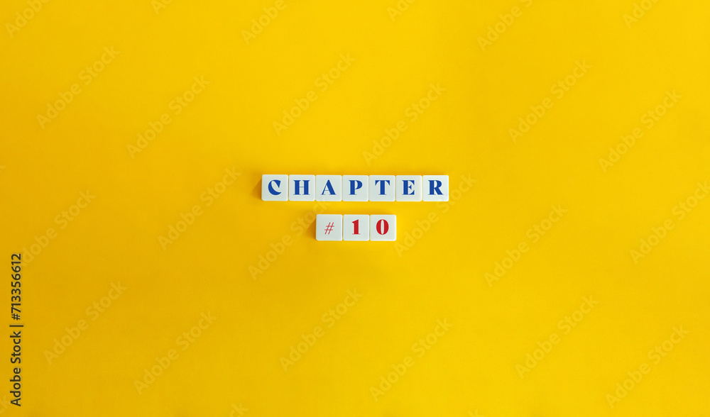 Chapter 10.Book Division, Section, Part, Specified Unit, Portion. Text on Block Letter Tiles on Yellow Background. Minimalist Aesthetic. - obrazy, fototapety, plakaty 