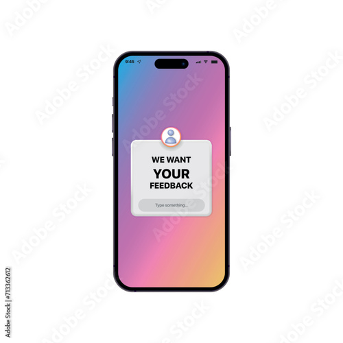 Mobile phone with alert notification message. Survey or customer opinion sign. Client comment. Phone app speech bubble. Vector