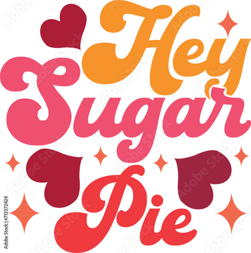 hey sugar pie 