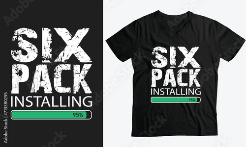 Six Pack Installing -tshirt Gym Workout Body Fitness Abs Funny Slogan Gifts