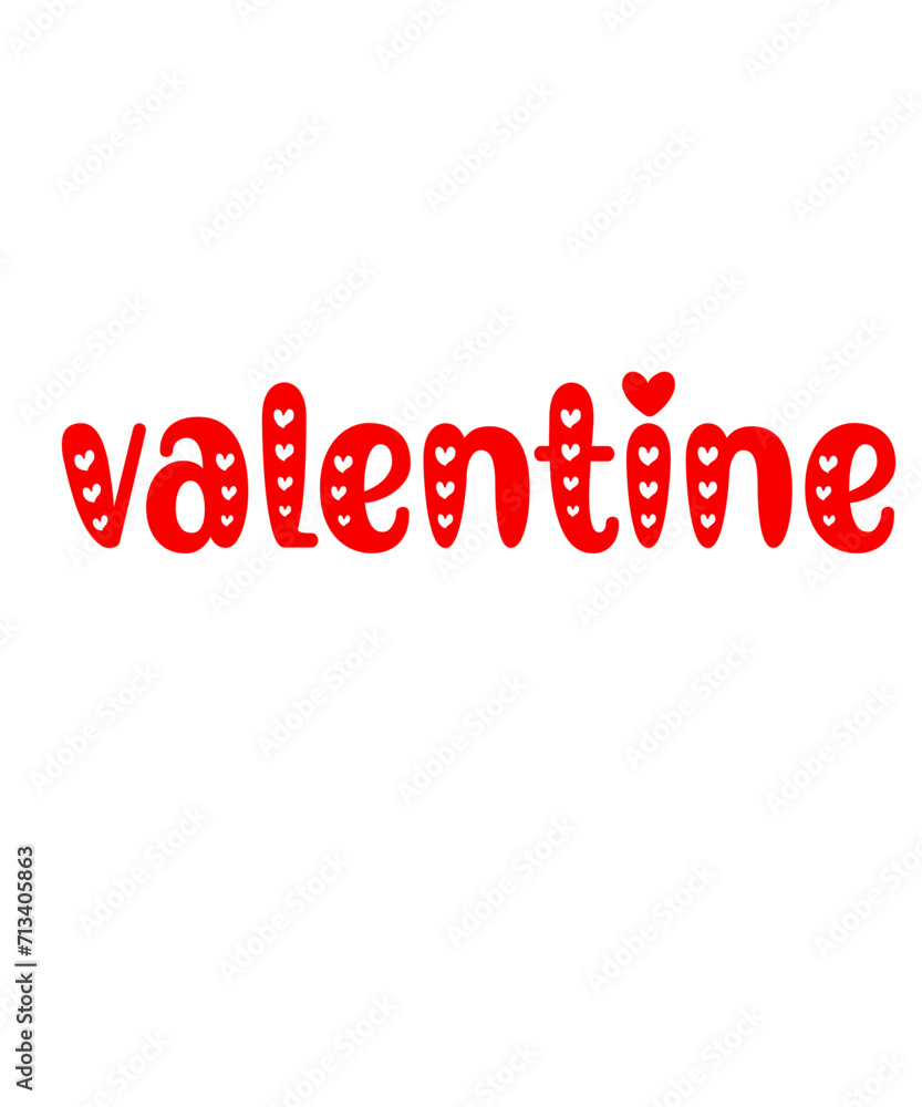 Fototapeta premium Valentine’s Day typography text on plain white transparent isolated background for card, shirt, hoodie, sweatshirt, apparel, tag, mug, icon, poster or badge