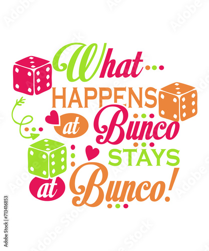 What Happens at Bunco Stays at Bunco