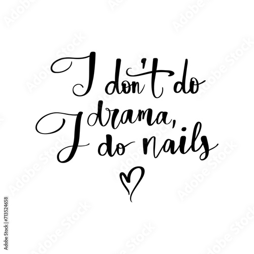 Nails Vector Handwritten lettering phrase. Inspiration Quote for Studio, Manicure Master, Beauty Salon