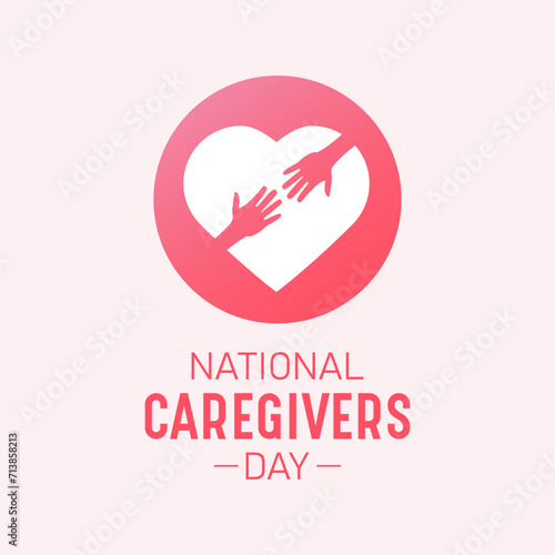 National caregivers day is observed every year on the 16th February. Health and Medical Awareness Vector template for banner, card, poster and background design. Vector illustration.