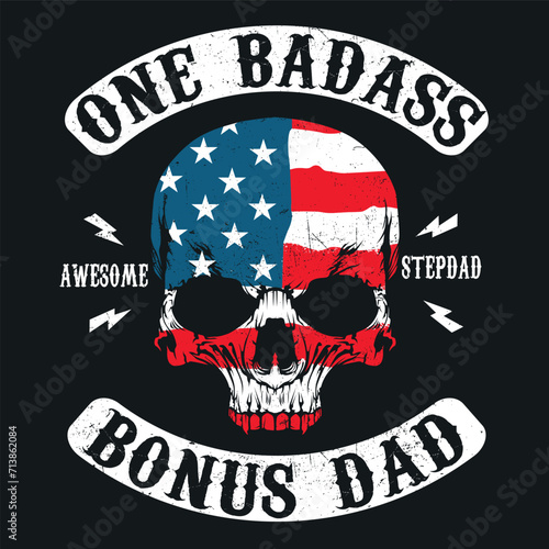 One Badass Bonus Stepdad Birthday Step Dad Fathers Day Gift T-Shirt