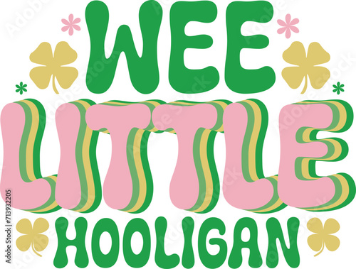Wee little Hooligan,Retro Design,svg design,t-shirt design,St Patrick's Day Retro Svg, Rainbow St Patrick's Day,Too cute to
pinch, Lucky,paddy,Love,Pinch,Clover,Happy,One Lucky Mama,