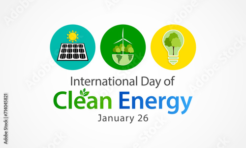 International day of clean energy is observed every year on January 26, Vector illustration