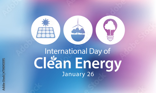 International day of clean energy is observed every year on January 26, Vector illustration