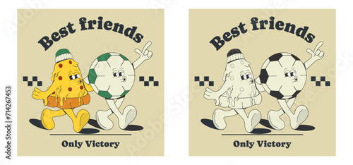 Funny cartoon characters pizza and soccer ball are walking like best friends - singing and hugging.Retro sports posters, T-shirt prints, stickers. Vector illustration in vintage style 60x-70s