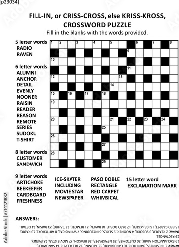 Large print quick style criss-coss (or fill-in, else kriss-kross) crossword puzzle game of 15x15 grid. Non-themed, general knowledge family friendly content. Answer included.
