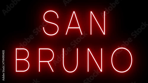Flickering red retro style neon sign glowing against a black background for SAN BRUNO