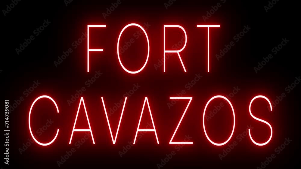 Flickering red retro style neon sign glowing against a black background for FORT CAVAZOS Flickering red retro style neon sign glowing against a black background for FORT CAVAZOS