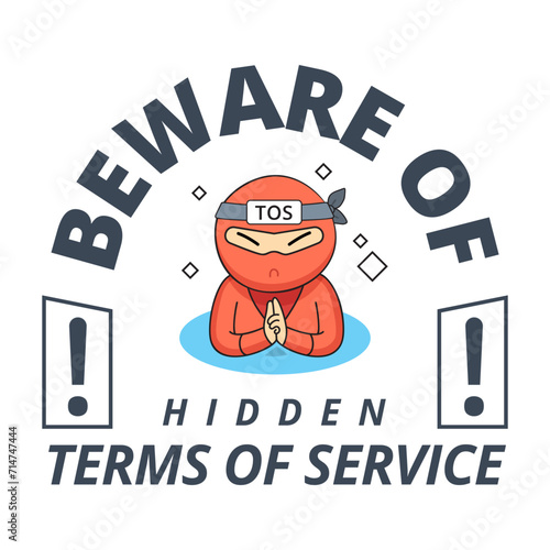 A red ninja with text beware of hidden terms of service. Vector Illustration