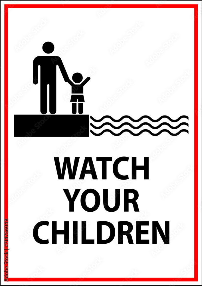 Pool Safety Sign Attention, Watch your Children Pool Safety Sign Attention, Watch your Children