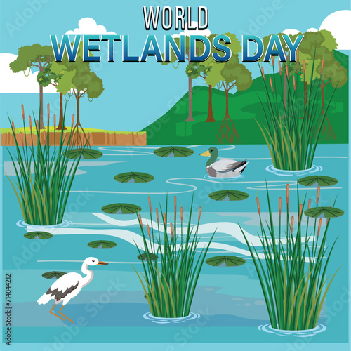 .World Wetlands Day inscription. banner concept Hand hand-drawn vector art.  flat design. flyer design.flat illustration.