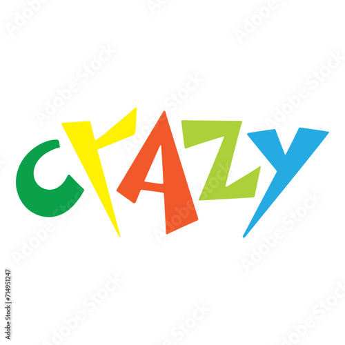 Bright vector lettering. The word Crazy is hand-drawn on a transparent background in multicolored letters. Lettering