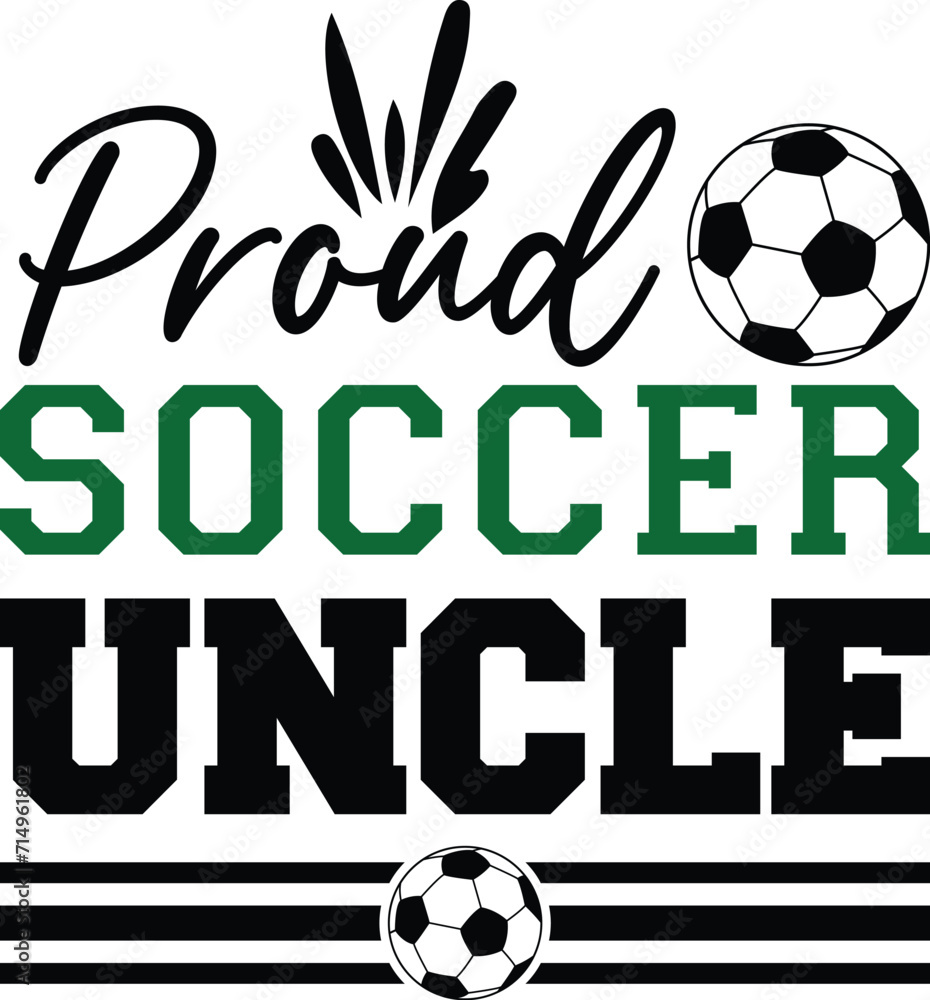 Proud soccer uncle T-shirt, Soccer Quote, Soccer Saying, Soccer Ball Monogram, FoobBall Shirt, Soccer Mom Life, Game Day, Soccer ball, Soccer players, Cut File For Cricut And Silhouette Proud soccer uncle T-shirt, Soccer Quote, Soccer Saying, Soccer Ball Monogram, FoobBall Shirt, Soccer Mom Life, Game Day, Soccer ball, Soccer players, Cut File For Cricut And Silhouette