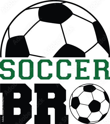 Soccer bro T-shirt, Soccer Quote, Soccer Saying, Soccer Ball Monogram, FoobBall Shirt, Soccer Mom Life, Game Day, Soccer ball, Soccer players, Cut File For Cricut And Silhouette
