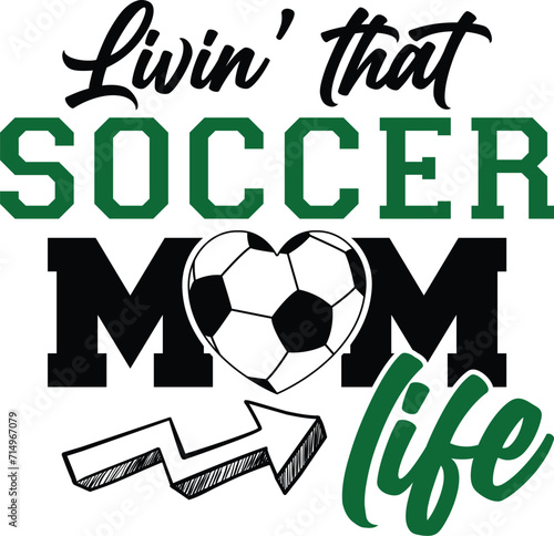 Wallpaper Mural Livin' that soccer mom life T-shirt, Soccer Quote, Soccer Saying, Soccer Ball Monogram, FoobBall Shirt, Soccer Mom Life, Game Day, Soccer ball, Soccer players, Cut File For Cricut And Silhouette Torontodigital.ca