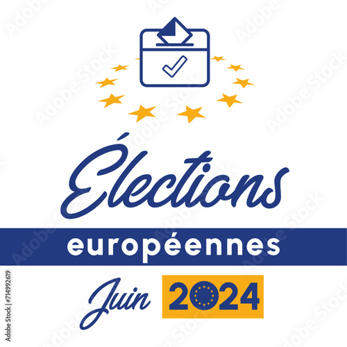 Illustration pour les élections européennes de 2024 - Logo, label pour inviter au vote. Picto d'un bulletin de vote, d'une urne, drapeau européen et carte de l’Europe 