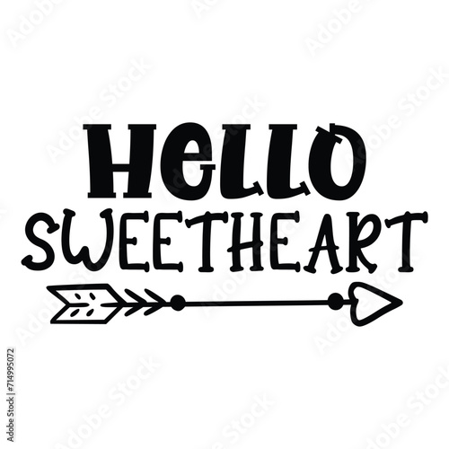 Hello sweetheart