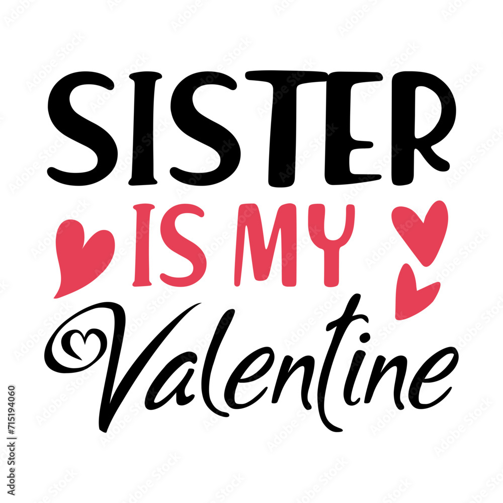 Sister Are My Valentine