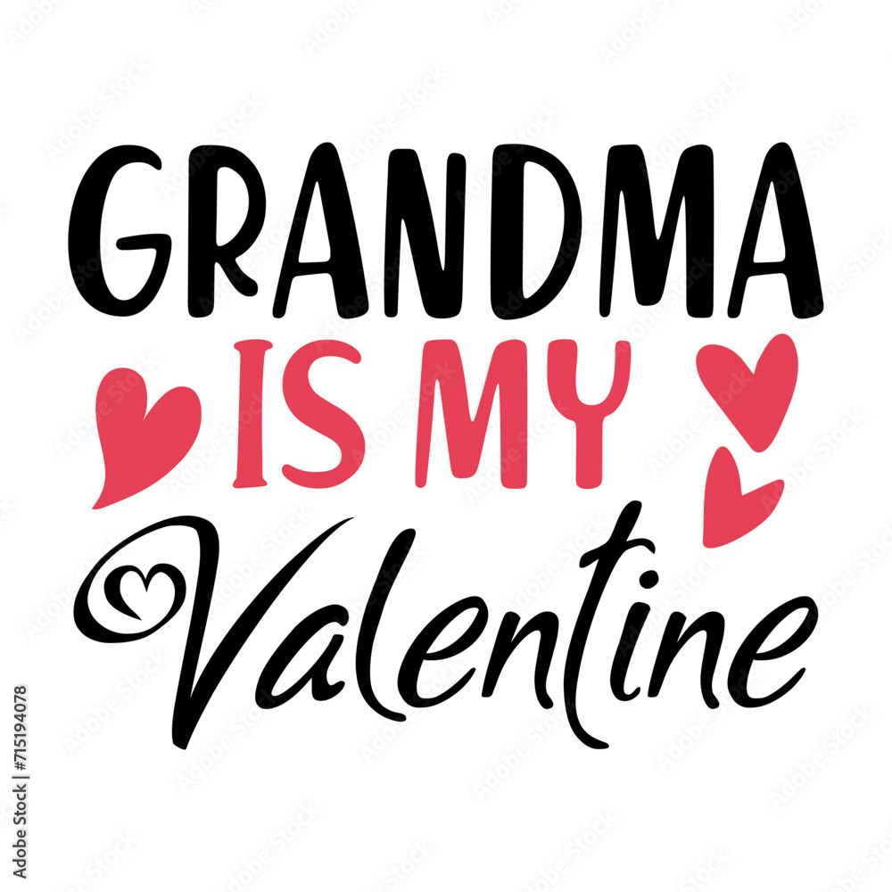 Grandma Are My Valentine Grandma Are My Valentine