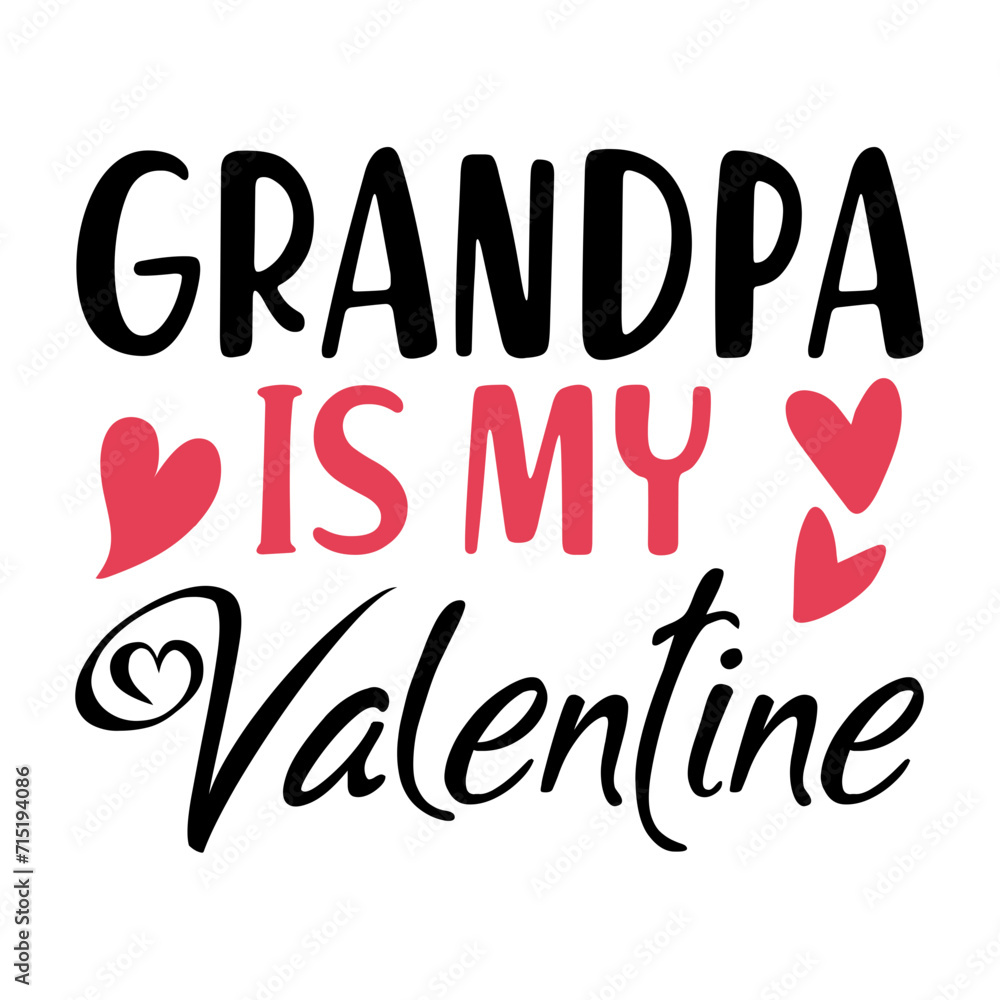 Grandpa Are My Valentine