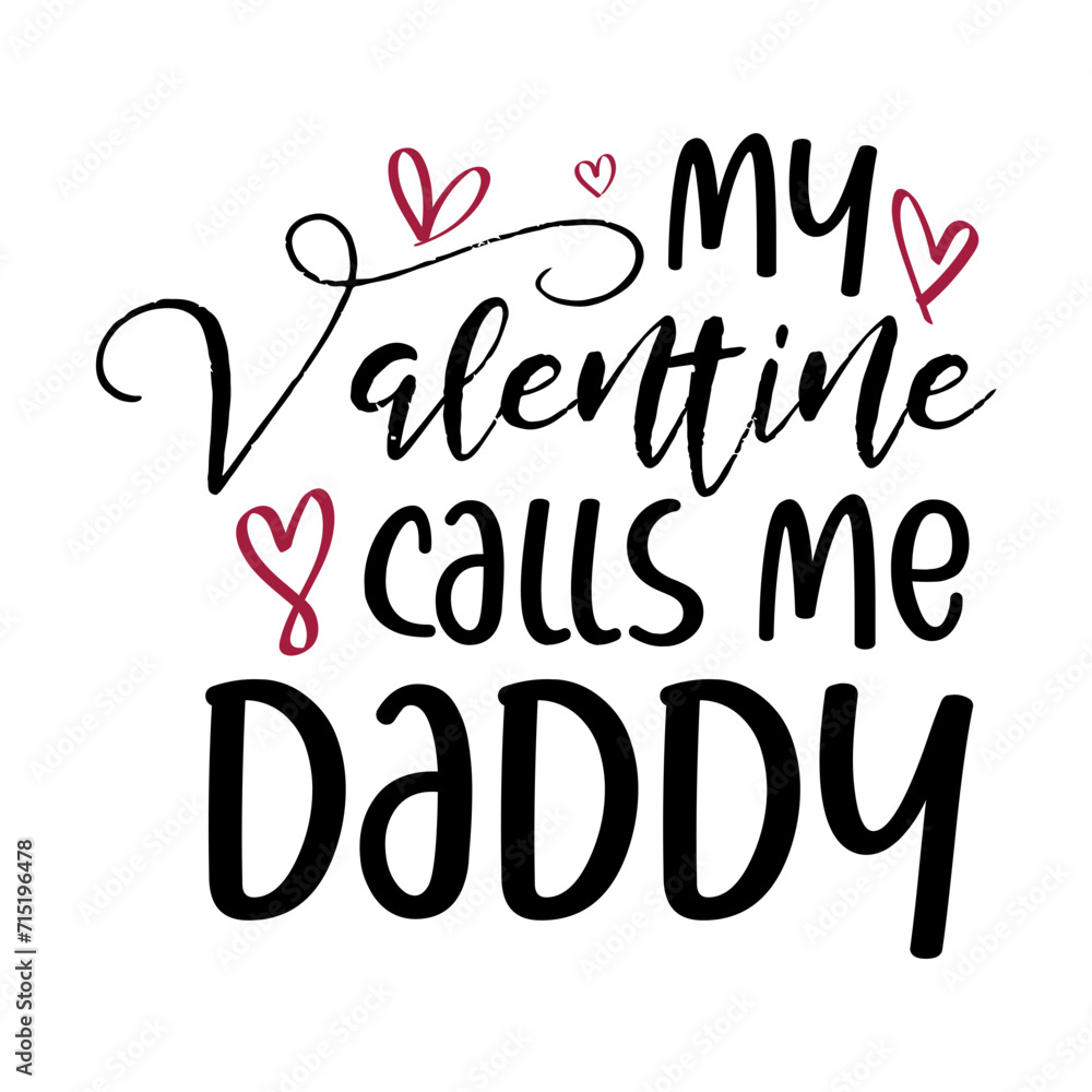 My Valentine Calls Me Daddy