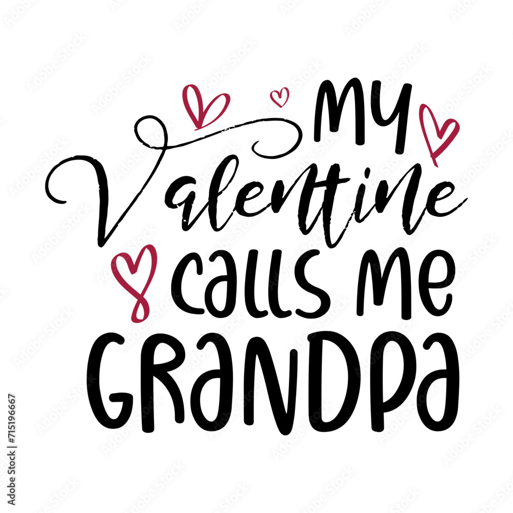 My Valentine Calls Me Grandpa