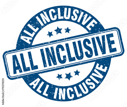 all inclusive stamp. all inclusive label. round grunge sign