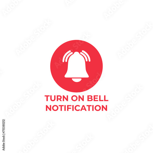 Turn On Notification button icon for social media. Notification bell icon button Vector illustration design template. Bell icon or button for video channel, blog, social media and background banner