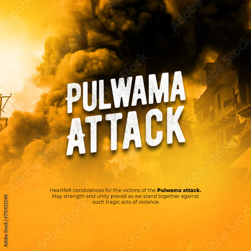 Pulwama Attack Poster - Yellow Background with Smoke: Commemorate the Pulwama Attack with this impactful poster showcasing a yellow background with smoke,  photo